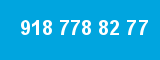 918 778 82 77